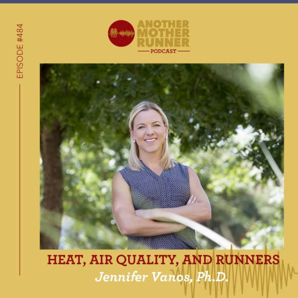 #484: Heat, Air Quality, and Runners