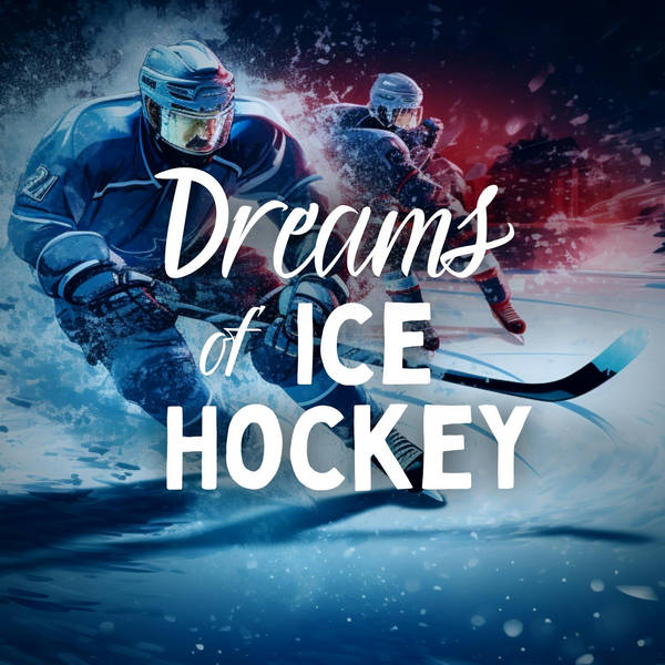 Dreams of Ice Hockey