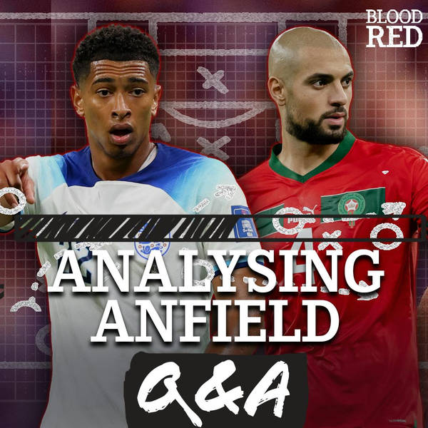 Analysing Anfield: Q&A Special | Manager Impact, Post-World Cup Transfer Targets & Alisson Value
