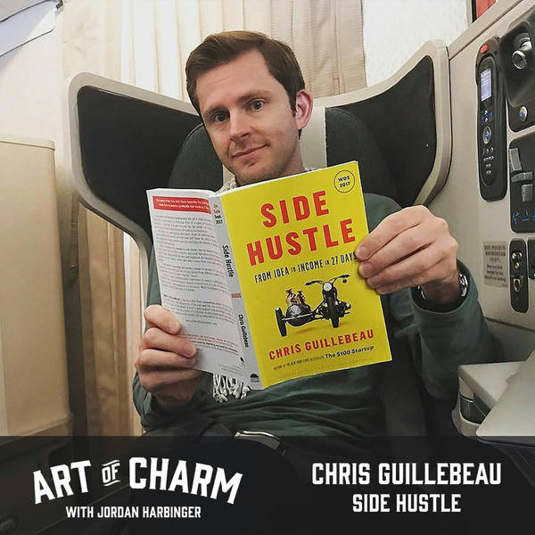 663: Chris Guillebeau | Side Hustle