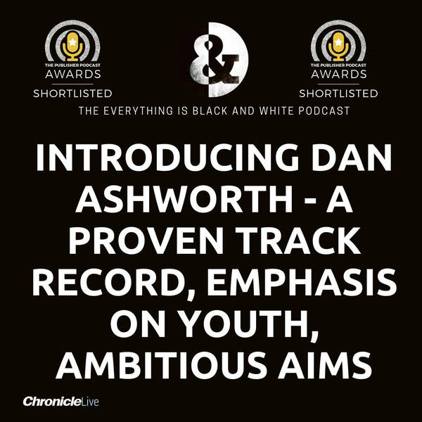 INTRODUCING DAN ASHWORTH: A PROVEN TRACK RECORD | AN EMPHASIS ON YOUTH | A EYE FOR TALENT | HARD WORKING AND AMBITIOUS | A VERY GOOD MOVE
