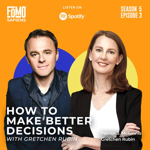 3. How to Make Better Decisions with Gretchen Rubin