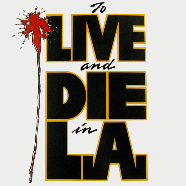 Episode 495:  To Live & Die in L.A. Bonus Interview