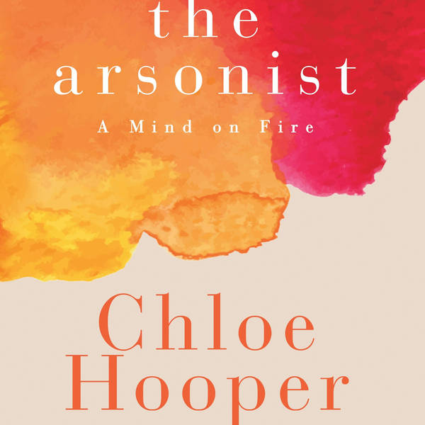 Q&A with Chloe Hooper (The Arsonist)