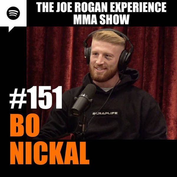 JRE MMA Show #151 with Bo Nickal