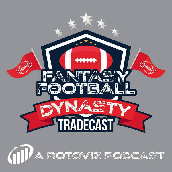 How Do They Break Out? : Dynasty TradeCast