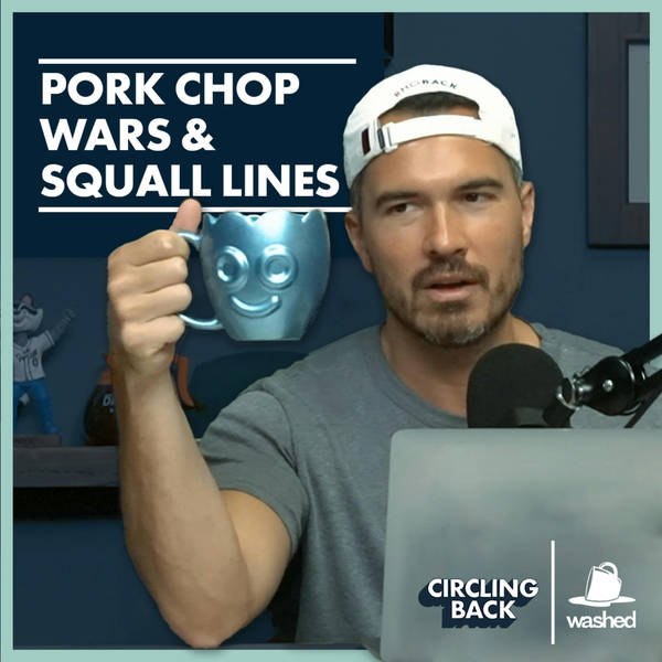 Pork Chop Wars & Squall Lines