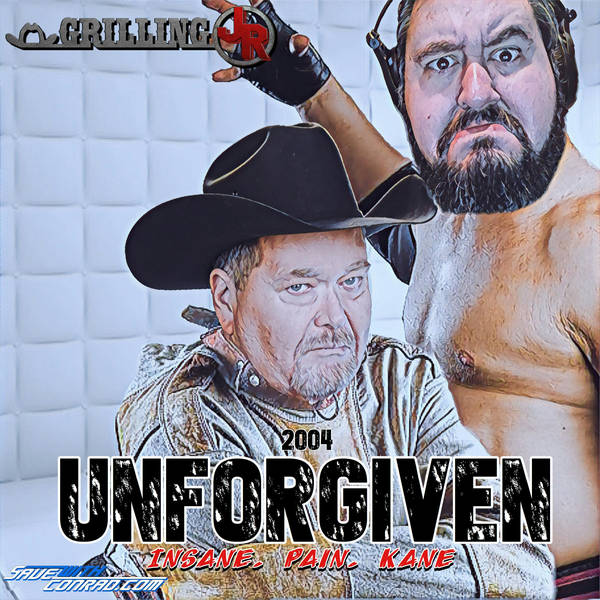 Episode 19: Unforgiven 2004