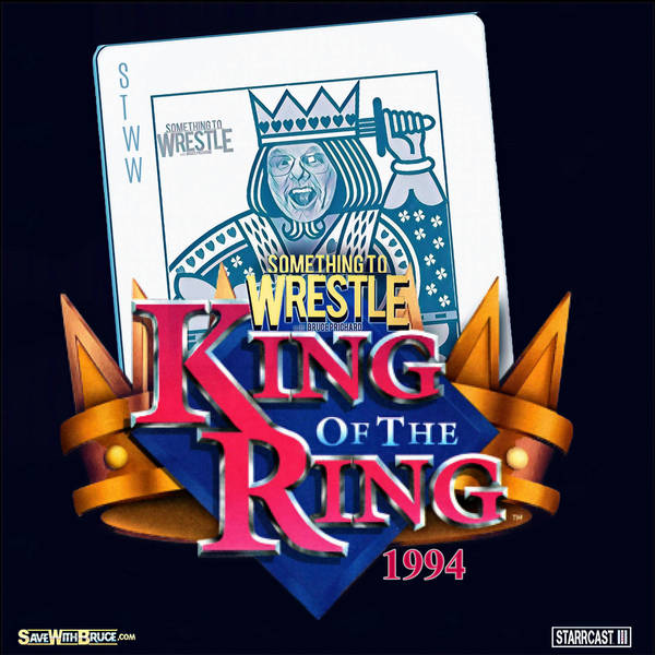 Episode 161: King of the Ring 1994