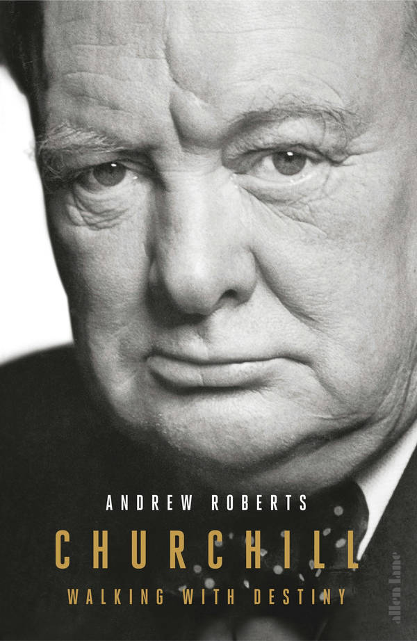 Episode 238-An Interview with Andrew Roberts about his Churchill biography