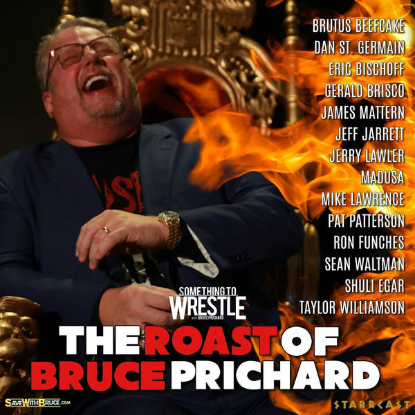 Episode 155: The Roast Of Bruce Prichard