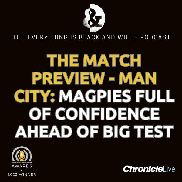 THE MATCH PREVIEW - MAN CITY (A): MAGPIES FULL OF CONFIDENCE AHEAD OF BIG TEST | NO CHANCE OF CHANGED SIDE | BEST WAY TO STOP HAALAND