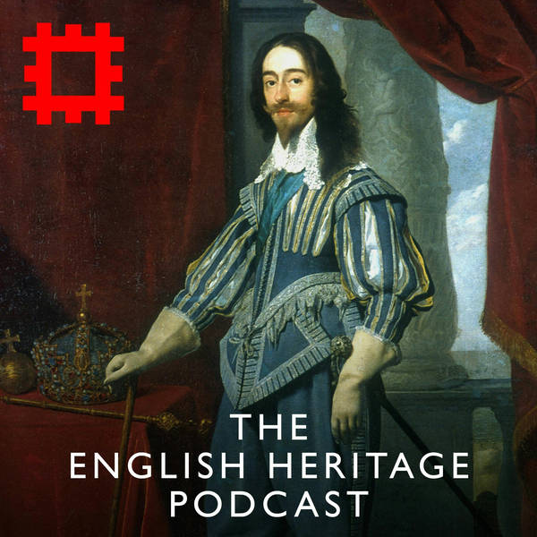 Episode 109 - King on the run: The imprisonment and escapes of King Charles I