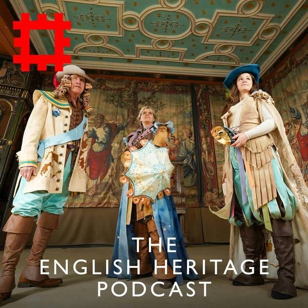 Episode 102 - A costume drama: Storytelling at Bolsover Castle