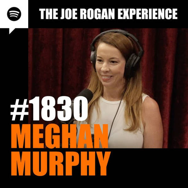#1830 - Meghan Murphy
