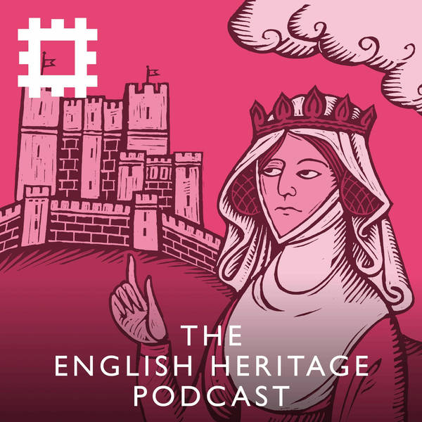 Episode 101 - Woman at war: Eleanor de Montfort at Dover Castle