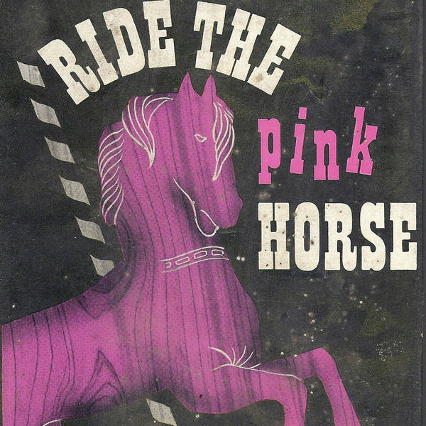 Episode 493: Ride the Pink Horse (1947)