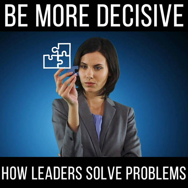How Leaders Solve Problems! - with Ed Mylett