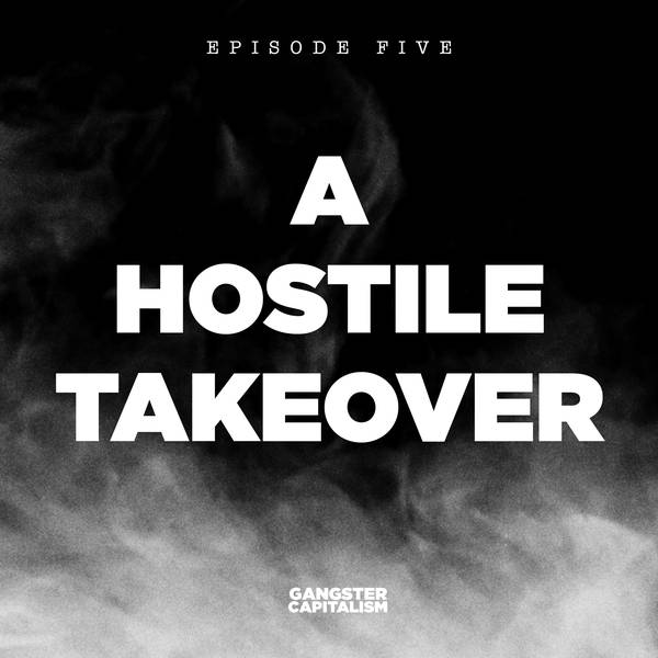 S2: The NRA | EP5: A Hostile Takeover