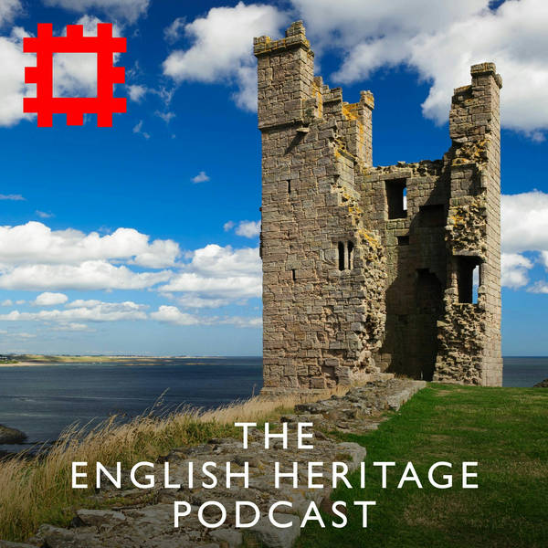 Episode 95 - English Heritage in ruins