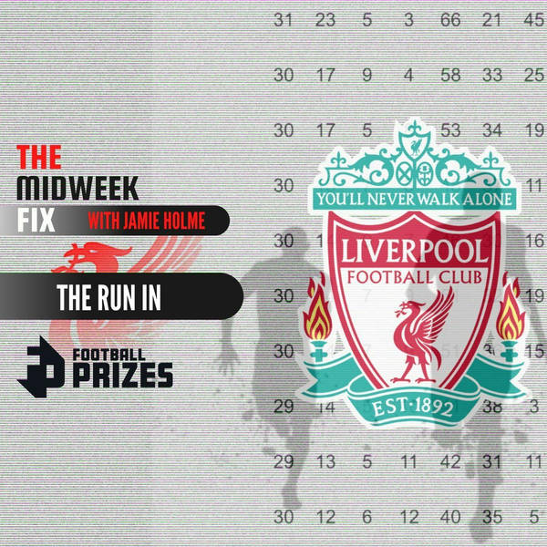 Premier League Predictions | The Midweek Fix | The Run In
