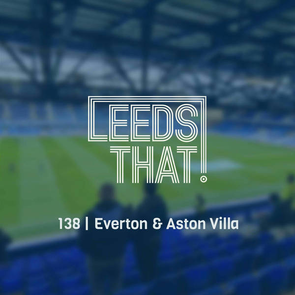 138 | Everton & Aston Villa