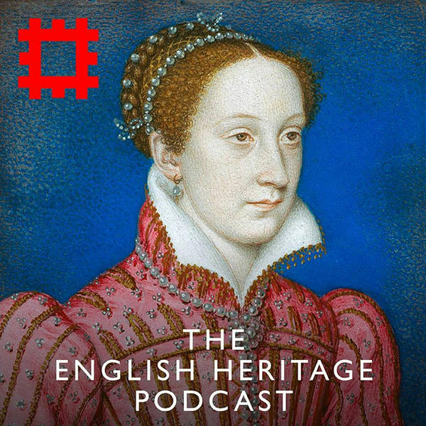 Episode 56 - Mary Queen of Scots at Carlisle Castle