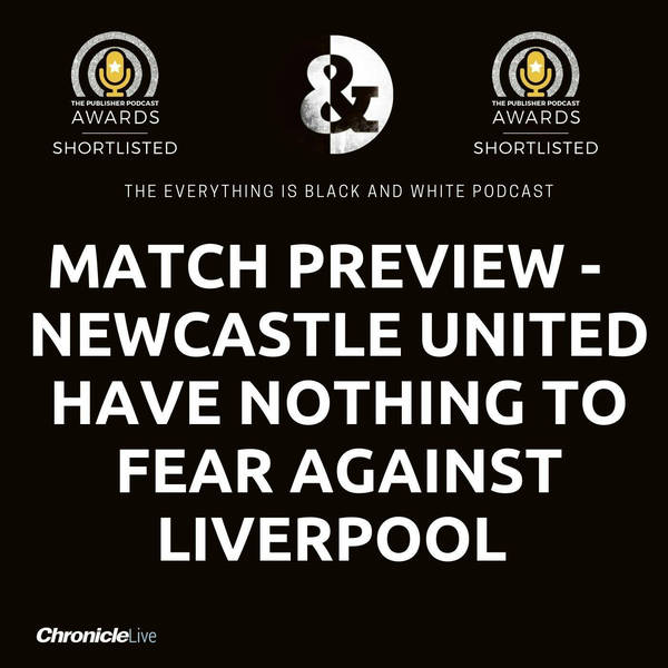 MATCH PREVIEW - LIVERPOOL (H): NEWCASTLE HAVE NOTHING TO FEAR | FANS WILL PLAY A KEY ROLE | WOOD & SCHAR TIPPED TO RETURN TO XI