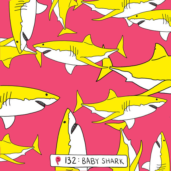The “Baby Shark” Phenomenon (with Andrea Silenzi)