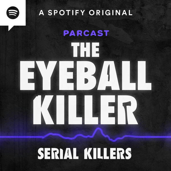 “The Eyeball Killer” Charles Albright Pt. 2