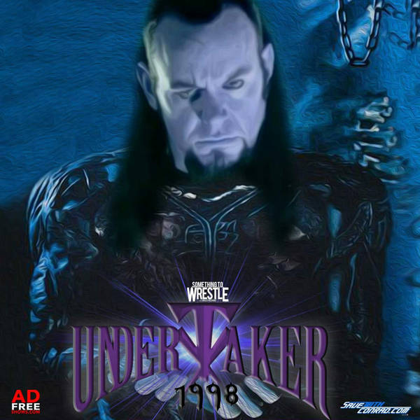 Episode 274: The Undertaker 1998