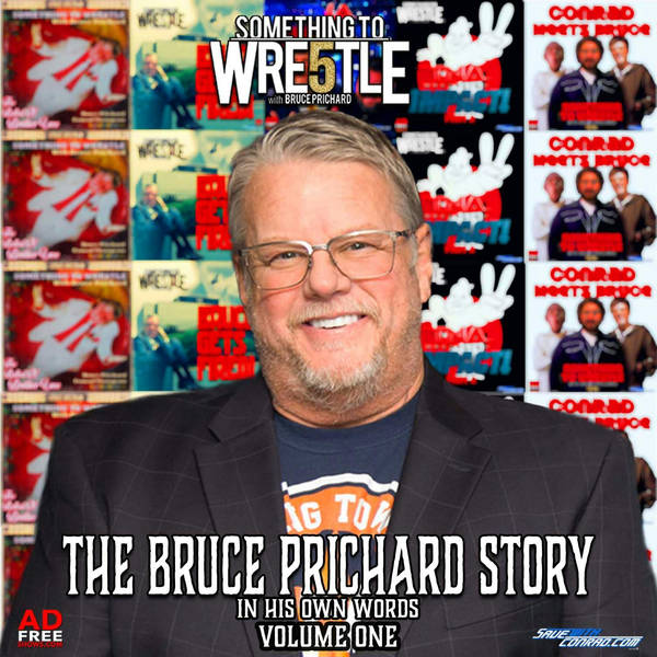 Episode 284: Bruce Prichard: In His Own Words pt. 1