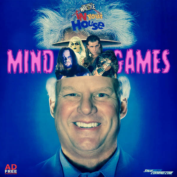 Episode 290: IYH: Mind Games