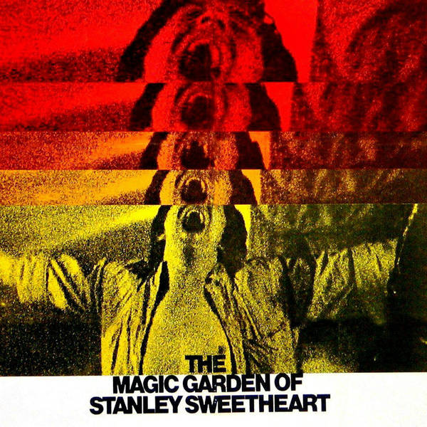 Episode 470: The Magic Garden of Stanley Sweetheart (1970)