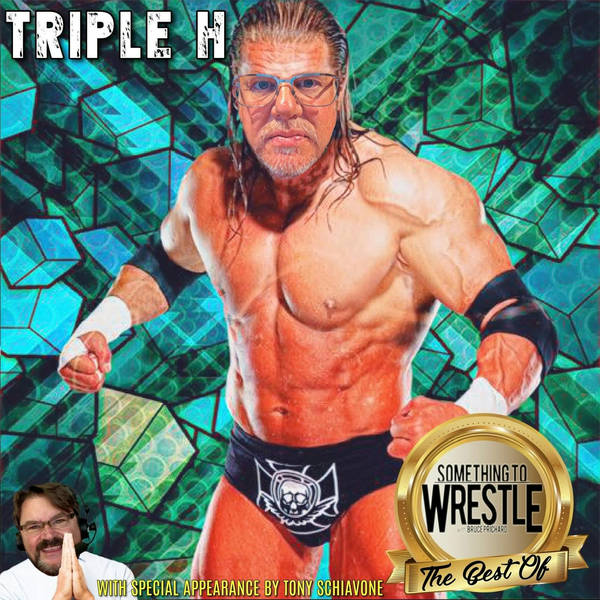 Episode 152: The Best of STW - Triple H