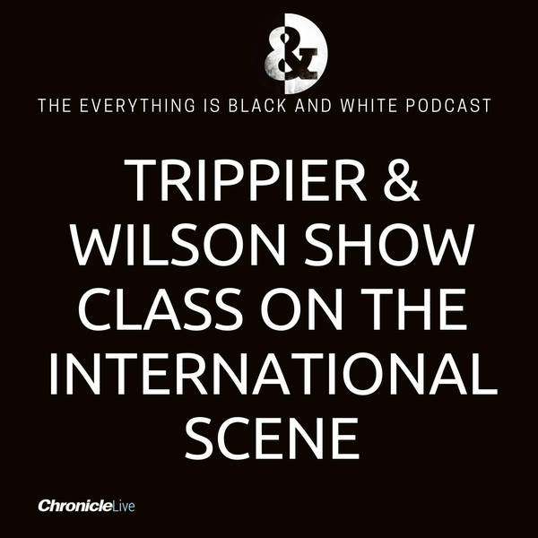 KIERAN TRIPPIER & CALLUM WILSON SHOW CLASS ON THE INTERNATIONAL SCENE | JANUARY TRANSFER PLANS | BRUNO HOPE