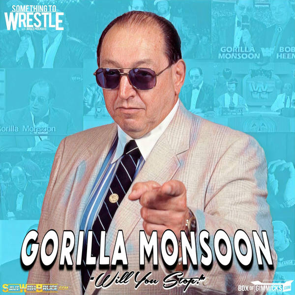 Episode 140: Gorilla Monsoon