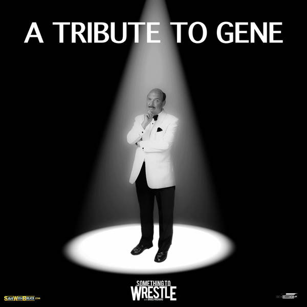 Episode 136: A Tribute To Gene