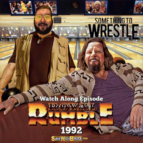 Episode 101: The 1992 Royal Rumble