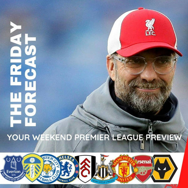 The Friday Forecast | Premier League Preview