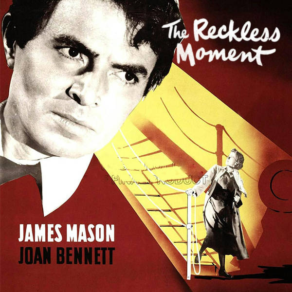 Episode 441: The Reckless Moment (1949)