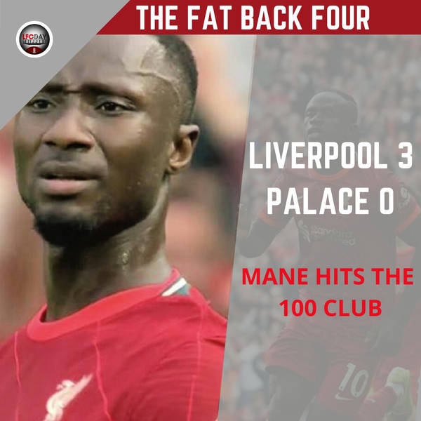 Liverpool See Off Palace | FB4 | LFC 3 CPFC 0