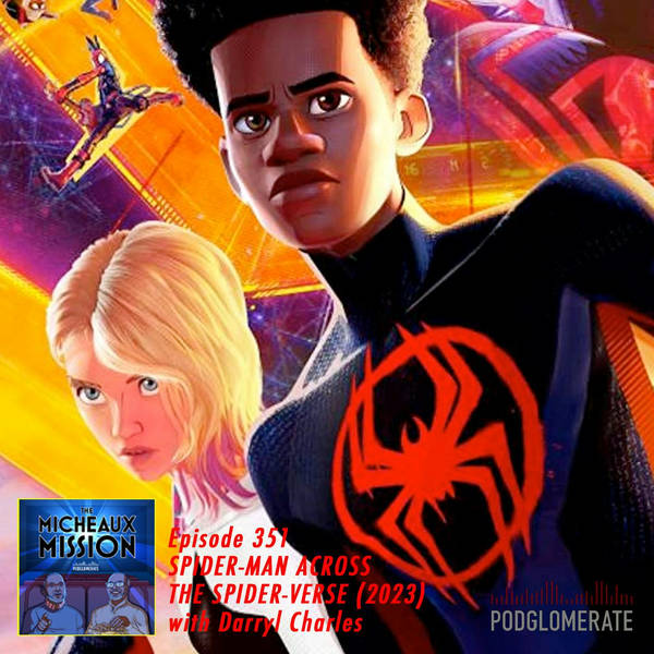 Spider-Man Across The Spider-Verse (2023) with Darryl Charles