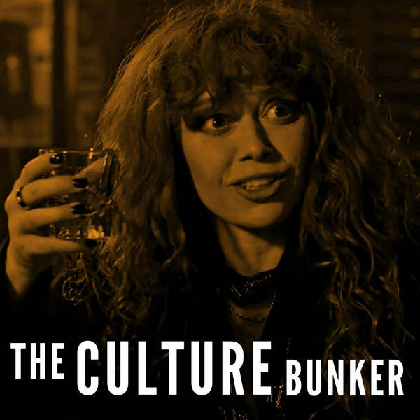 Culture Bunker: Russian Doll S2, Let’s Eat Grandma, Steve Coogan in Chivalry and more with guest KATHRYN WILLIAMS