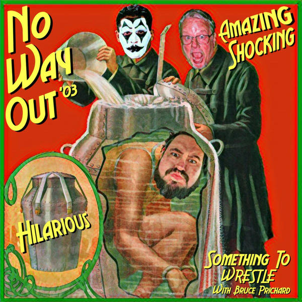 Episode 88: No Way Out 2003