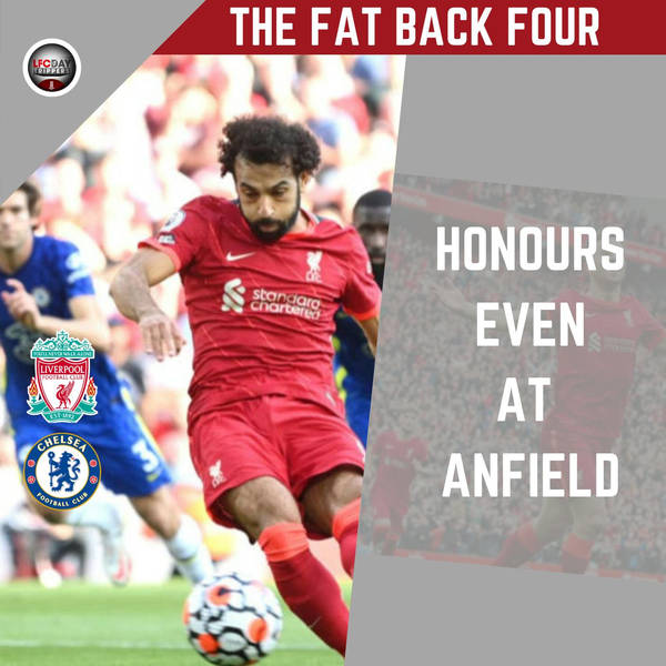 Liverpool and Chelsea Draw | 1 - 1 at Anfield | FB4
