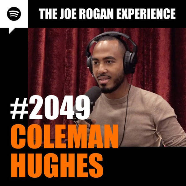 #2049- Coleman Hughes