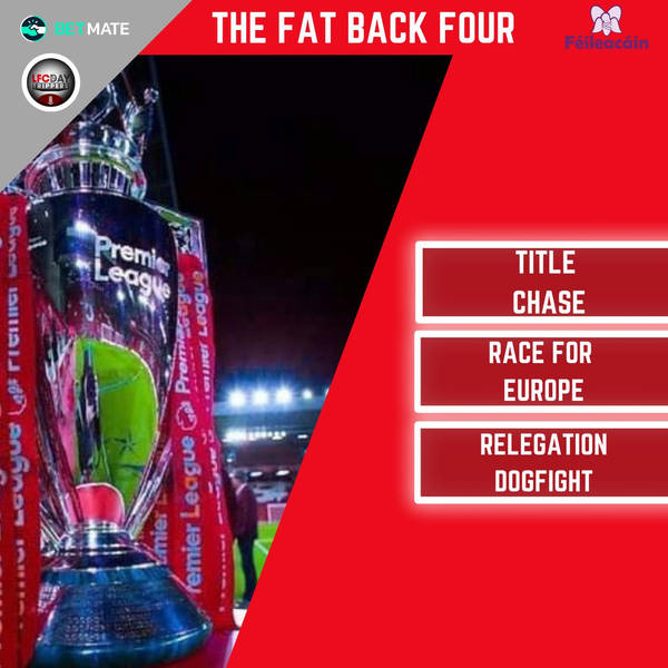 LFC Title Chase | Fat Back Four