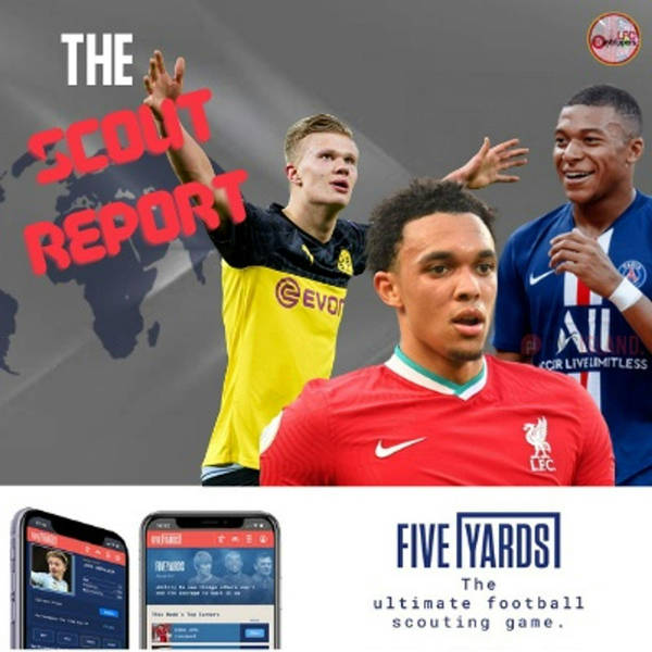 The Scout Report Ep2 | Five Yards | LFC Daytrippers