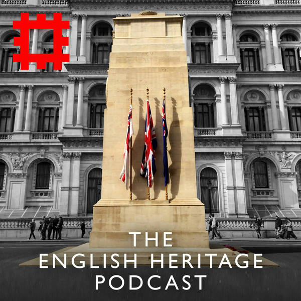 Episode 15 - The centenary of the Cenotaph: the UK’s most famous war memorial